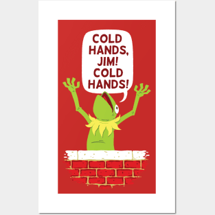 Cold Hands Posters and Art